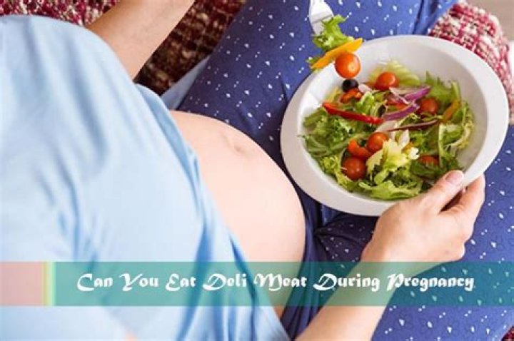 deli meat pregnancy