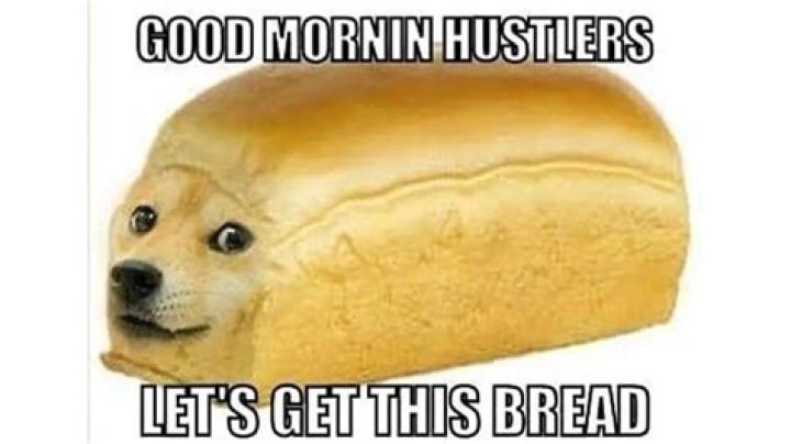 let’s get this bread