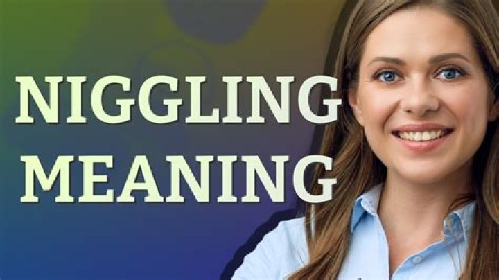 niggling meaning