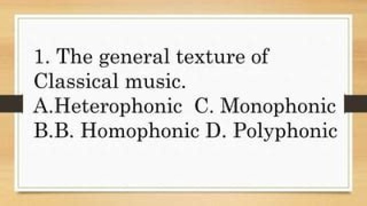 the general texture of classical music